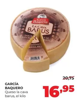 García Baquero - Queso La Cava Barus