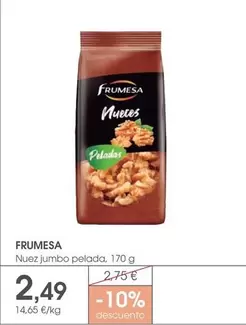 Frumesa - Nuez Jumbo Pelada