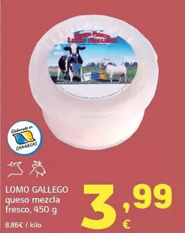 Lomo Gallego - Queso Mezcla Fresco