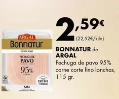 Argal - Bonnatur De Pechuga De Pavo 9.5% Carne Corte Fino Lonchas