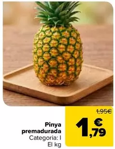 Piña Premadurada