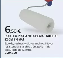 Bigmat - Rodillo Pro 50 Especial Suelos 22 Cm