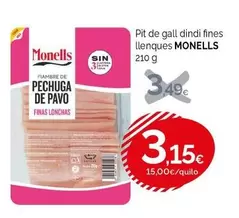 Monells - Pit De Gall Dindi Fines Llenques