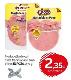 elpozo - Mortadella De Gall Dindi Tradicional O Amb Olives