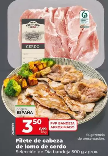 Seleccion De Dia - Filete De Cabeza De Lomo De Cerdo
