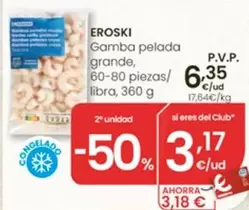 eroski - Gamba Pelada Grande, 60-80 Piezas/libra