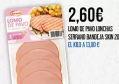 Serrano - Lomo De Pavo Lonchas  Bandeja Skin
