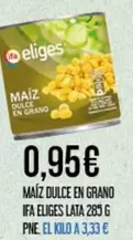 eliges - Maiz Dulce En Grano Ifa