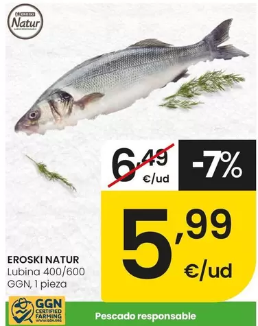 Eroski Natur - Lubina 400/600 GGN