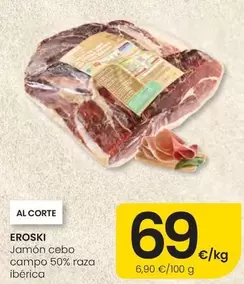 Eroski - Jamon Cebo Campo 50 % Raza Iberica