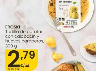 Eroski - Tortilla De Patatas Con Calabacin Y Huevos Camperos