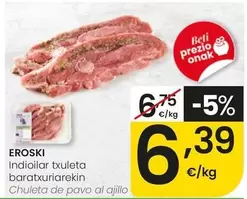 Eroski - Chuleta De Pavo Al Ajillo
