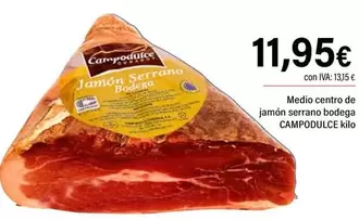 Campodulce - Medio Centro De Jamón Serrano Bodega