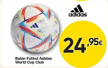 Adidas - Balon Futbol  World Cup Club