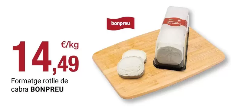 bonpreu - Formatge Rofile De Cabra