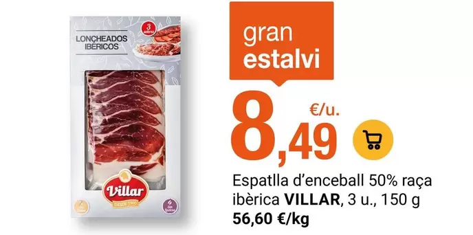Villar - Espatlla D'enceball 50% Raça Ibèrica