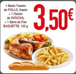 1 Muslo Trasero De Pollo, Asado + 1 Racion De Patatas