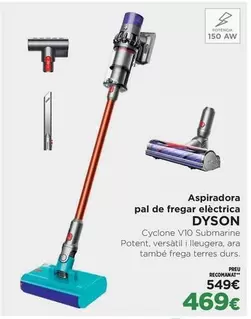 Dyson - Aspiradora Pal De Fregar Elèctrica