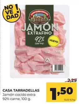 Casa Tarradellas - Jamon Cocido Extra 92% Carne