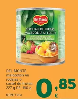 Del Monte - Melocoton En Rodajas O Coctel De Frutas
