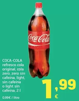 Coca-Cola - Refresco Cola Original, Cola Zero, Zero Sin Cafeina Light, Sin Cafeina O Light Sin Cafeina