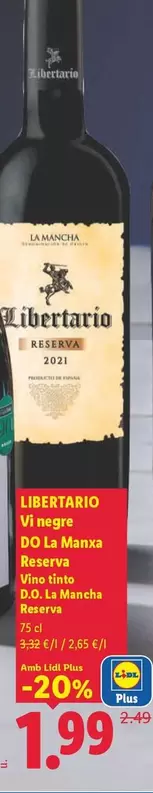 Libertario - Vi Negre DO La Manxa Reserva