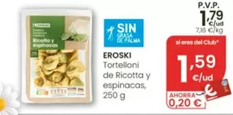 Eroski - Tortelloni De Ricotta Y Espinacas