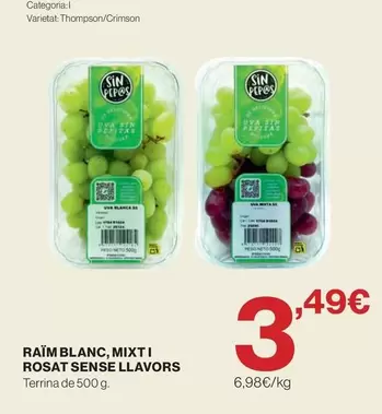 Raim Blanc Mixti Rosat Sense Llavors