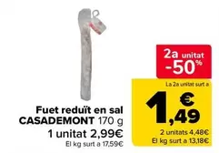 Casademont - Fuet Reduit En Sal
