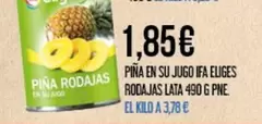 eliges - Pina En Su Jugo Ifa Rodajas Lata
