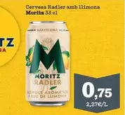 Moritz - Cervesa Radler Amb Llimona