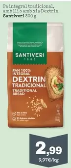 Santiveri - Pa Integral Tradicional, Amb Lli O Amb Xia Dextrin