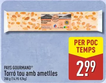 Pays Gourmand - Torro Tou Amb Ametlles
