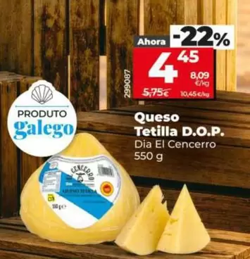Dia El Cencerro - Queso Tetilla D.O.P.