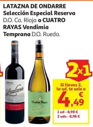 Ondarre - Seleccion Especial Reserva D.o. Ca. Rioja O Cuatro Rayas Vendimia Temprana D.o. Rueda