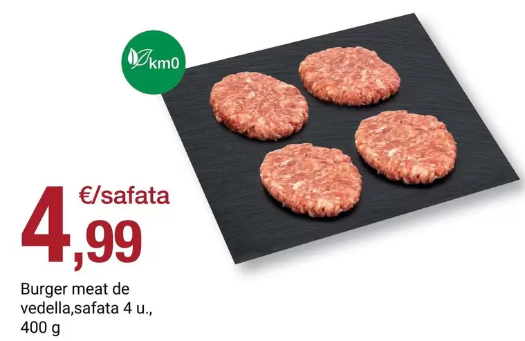 Burger Meat De Vedella, Safata 4 U