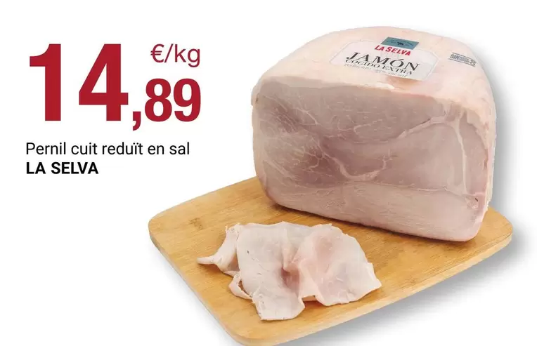 La Selva - Pernil Cuit Reduit En Sal