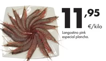 Langostino Pink Especial Plancha