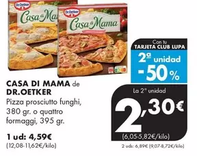 Dr. Oetker Casa Di Mama - Pizza Prosciutto Funghi O Quattro Formaggi