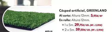 CÉSPED ARTIFICIAL GREENLAND 12MM - 1X5M