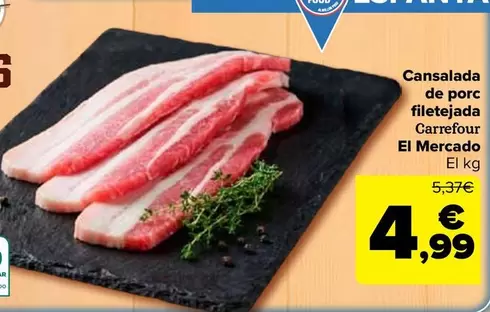 Carrefour El Mercado - Panceta De Cerdo Fileteada 