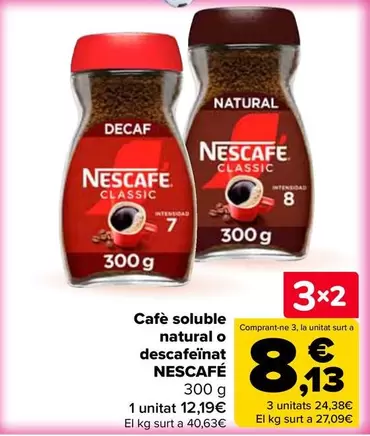 Nescafé - Cafe Soluble Natural O Descafeinado