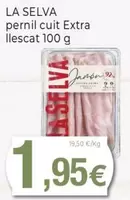 La Selva - Pernil Cuit Extra