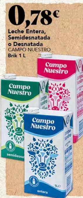 Campo Nuestro - Leche Entera, Semidesnatada O Desnatada