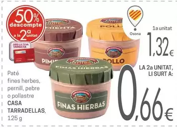 Casa Tarradellas - Pate Fines Herbes, Pernil, Pebre O Pollastre