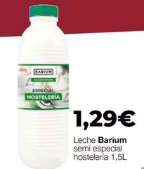 Barium - Leche Semi Especial Hosteleria