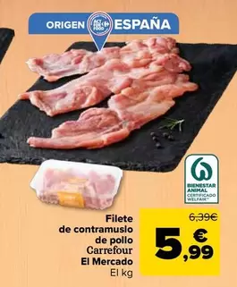 Carrefour El Mercado - Filete De Contramuslo De Pollo