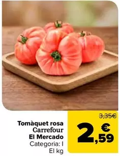 Carrefour El Mercado - Tomate Rosa