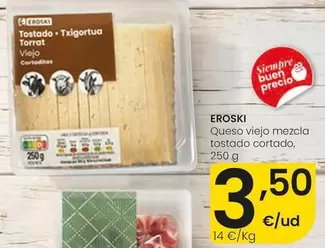 Eroski - Queso Viejo Mezcla Tostado Cortado