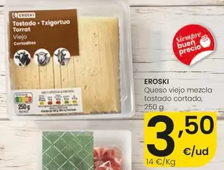 Eroski - Queso Viejo Mezcla Tostado Cortado